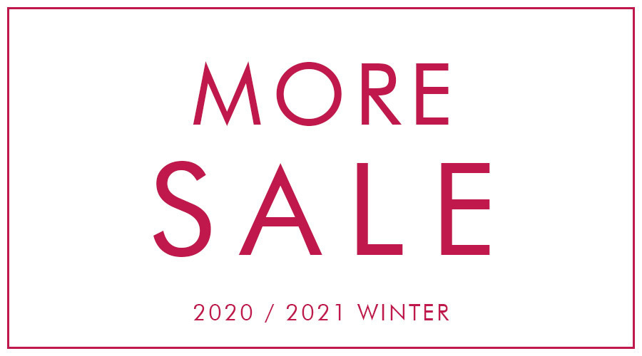  【終了しました】2020 / 2021 WINTER | MORE SALE 開催中