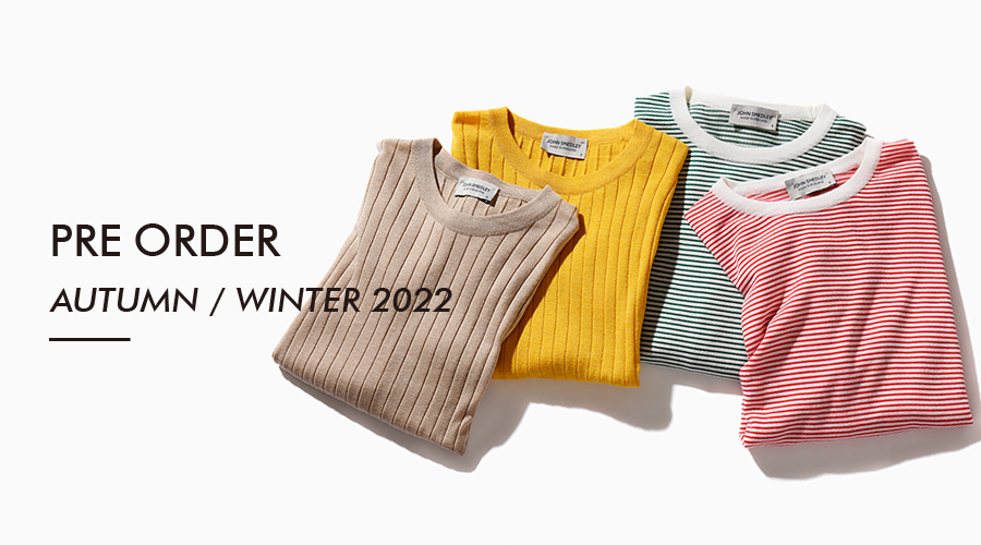 【Pre Order】2022 AUTUMN / WINTER COLLECTION先行予約会スタート