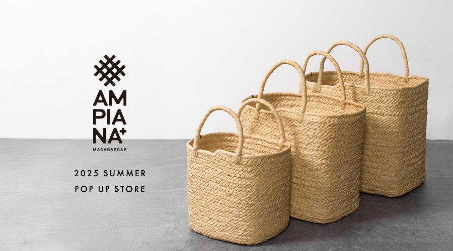 AMPIANA POP-UP STORE|6/27-8/17