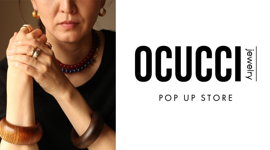 OCUCCI POP UP STORE｜9/12-28 高輪・横浜　10/3-13 京都