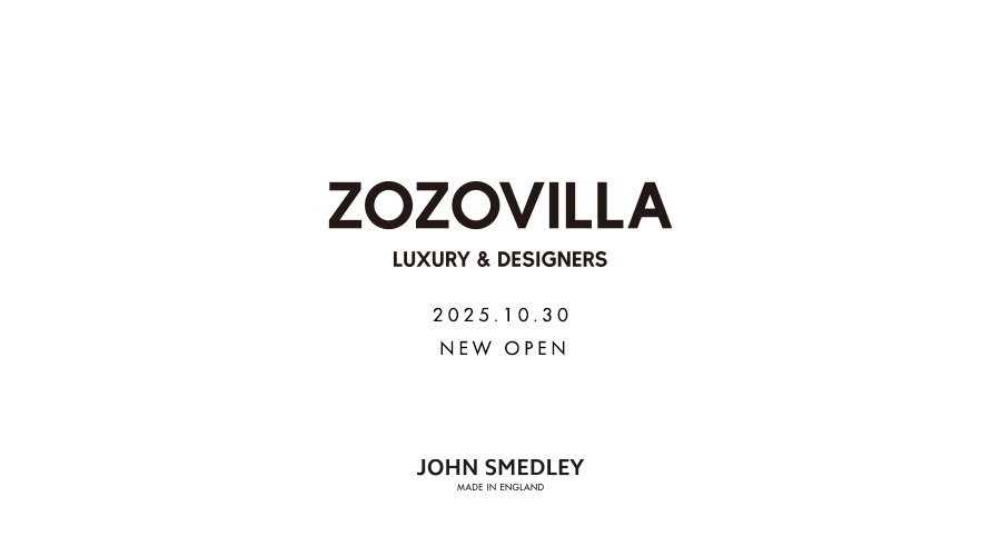 ZOZOVILLA ｜ 10/30 NEW OPEN
