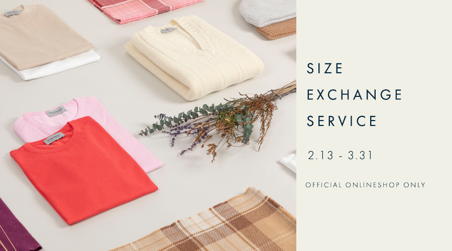 ONLINE SHOP サイズ返品交換無料サービス | 2/13-3/31