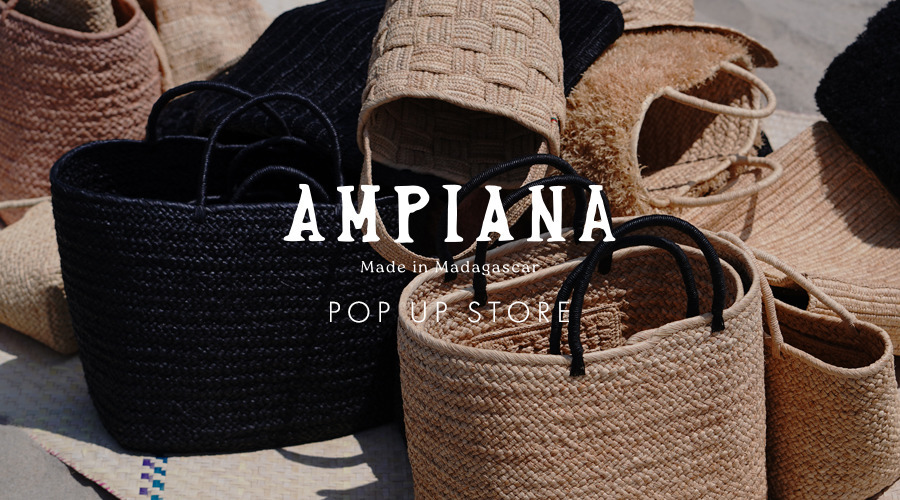 AMPIANA POP-UP STORE｜6/19-7/26